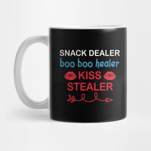 Snack dealer boo boo healer kiss stealer Mug